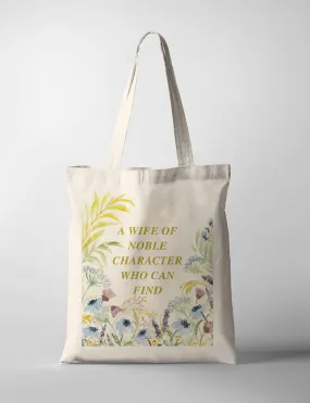 A Wife of Noble Character Who Can Find {Tote Bag}