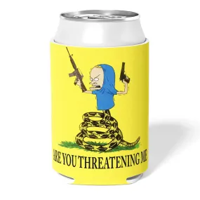 Beavis "Are You Threatening Me" Can Cooler