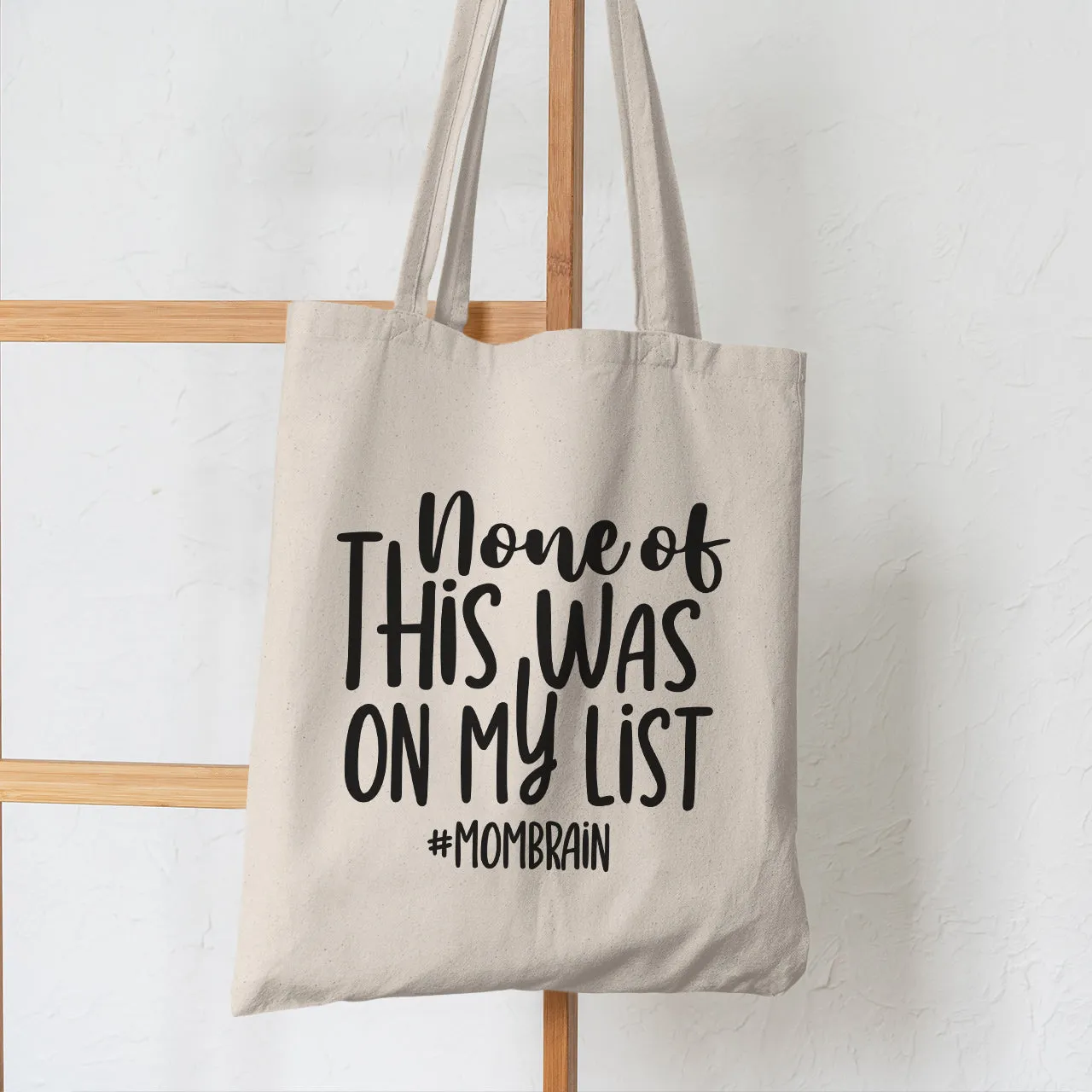 None Of This Was On My List - Tote Bag